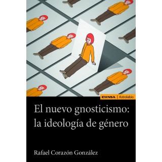 EL NUEVO GNOSTICISMO: LA IDEOLOGIA DE GENERO
