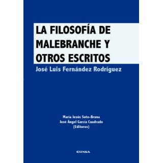 LA FILOSOFIA DE MALEBRANCHE Y OTROS ESCRITOS