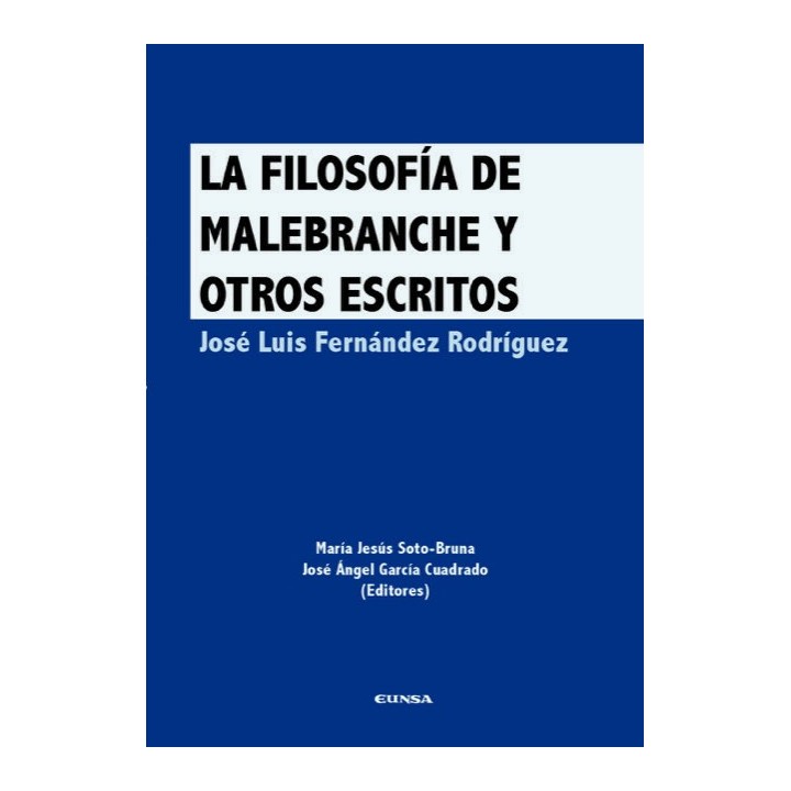 LA FILOSOFIA DE MALEBRANCHE Y OTROS ESCRITOS