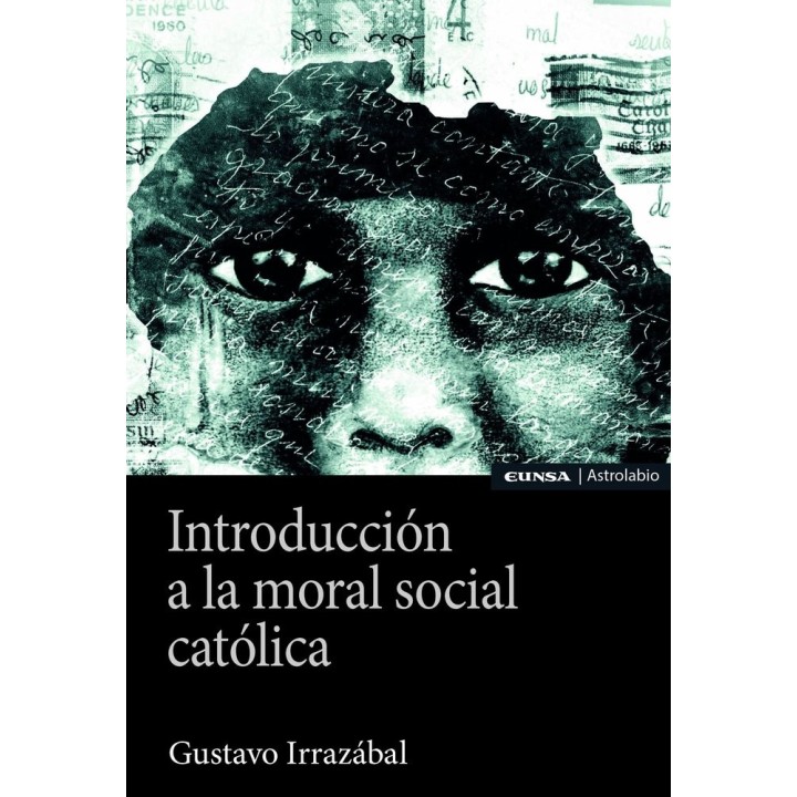 INTRODUCCION A LA MORAL SOCIAL CATOLICA