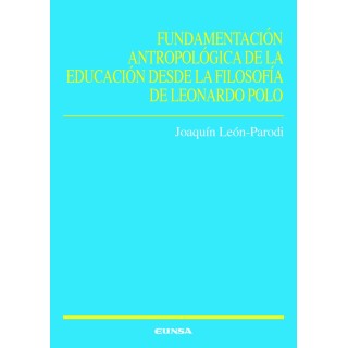 FUNDAMENTACION ANTROPOLOGICA DE LA EDUCACION DESDE FILOSOFI