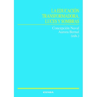 LA EDUCACION TRANSFORMADORA LUCES Y SOMBRAS