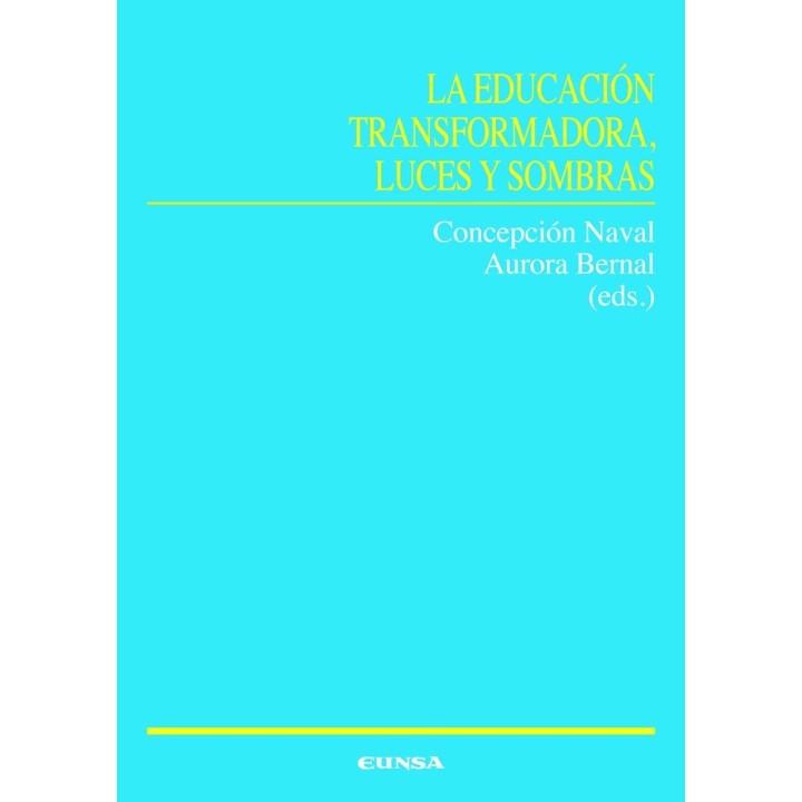 LA EDUCACION TRANSFORMADORA LUCES Y SOMBRAS