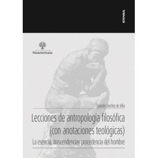LECCIONES DE ANTROPOLOGIA FILOSOFICA CON ANOTACIONES TEOLOG