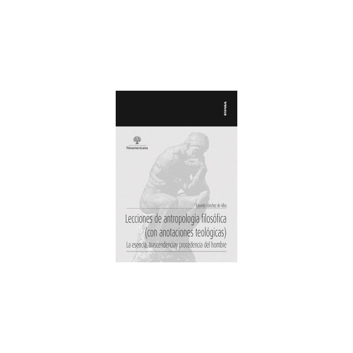 LECCIONES DE ANTROPOLOGIA FILOSOFICA CON ANOTACIONES TEOLOG