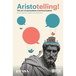ARISTOTELLING THE ART OF PERSUASIVE COMMUNICATION