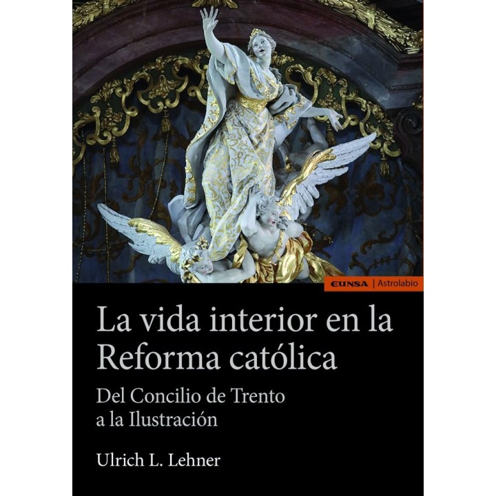LA VIDA INTERIOR EN LA REFORMA CATOLICA