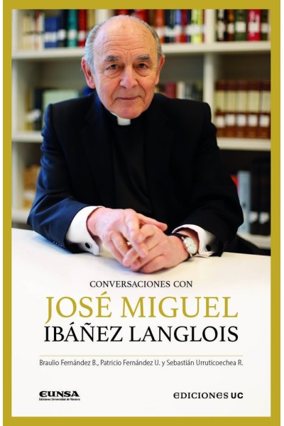 CONVERSACIONES CON JOSE MIGUEL IBAÑEZ LANGLOIS