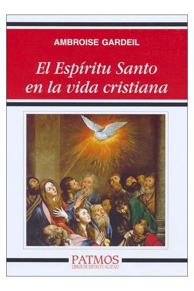 ESPIRITU SANTO EN LA VIDA CRISTIANA, EL