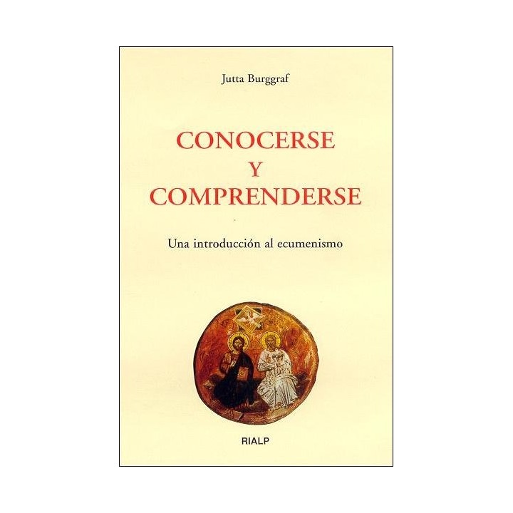 CONOCERSE Y COMPRENDERSE. UNA INTRODUCCION AL ECUMENISMO