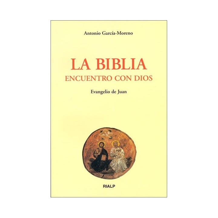 BIBLIA, ENCUENTRO CON DIOS, LA