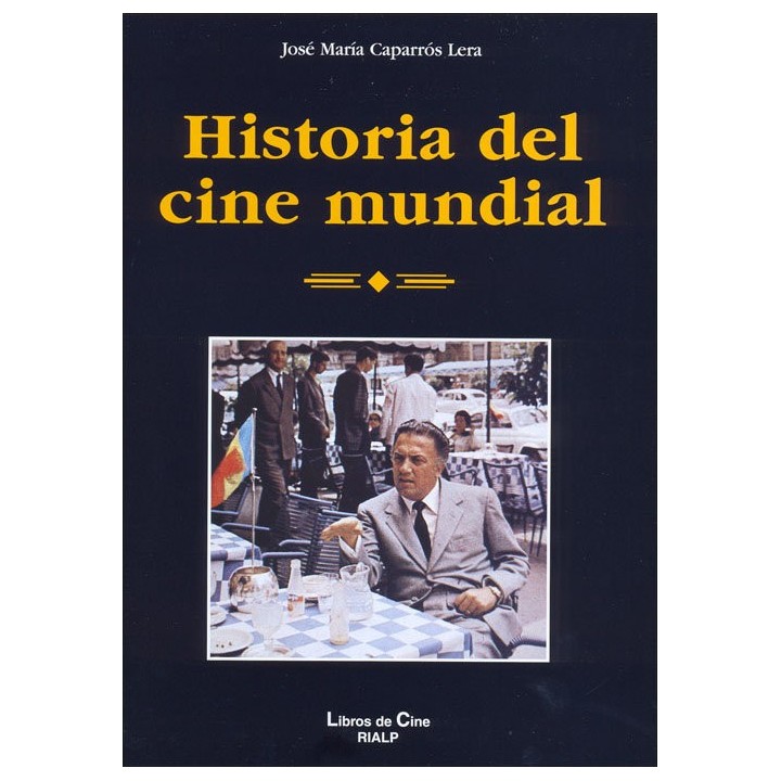 HISTORIA DEL CINE MUNDIAL