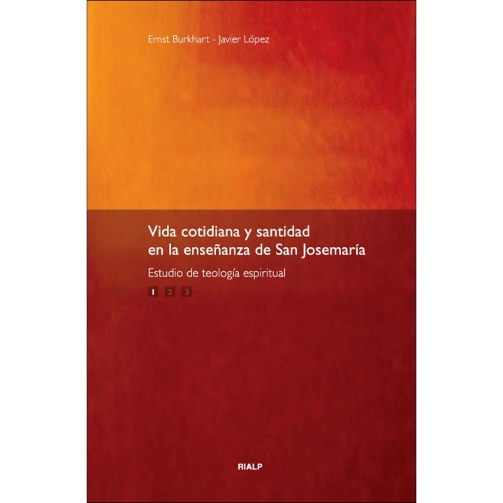 VIDA COTIDIANA Y SANTIDAD EN LA ENSEÑANZA DE SAN JOSEMARIA