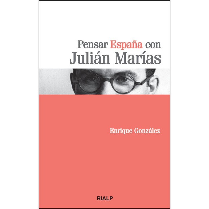 PENSAR ESPAÑA CON JULIAN MARIAS