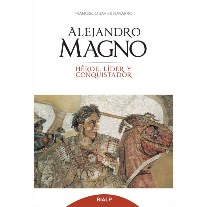 ALEJANDRO MAGNO BIOGRAFIAS Y TESTIMONIOS