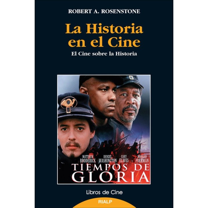 HISTORIA EN EL CINE - EL CINE SOBRE LA HISTORIA, LA