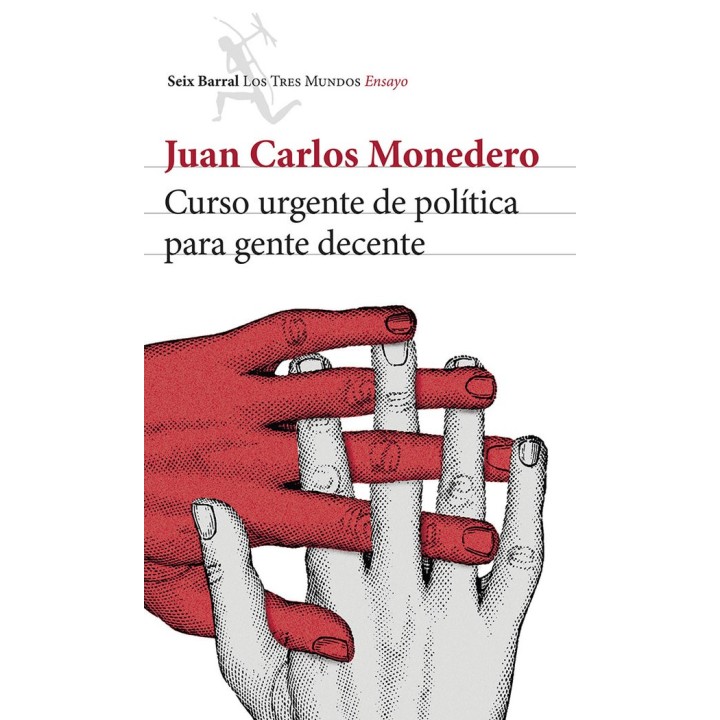 CURSO URGENTE DE POLITICA PARA GENTE DECENTE