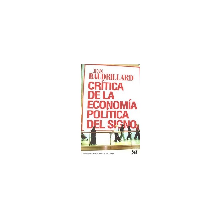 CRITICA DE LA ECONOMIA POLITICA DEL SIGNO