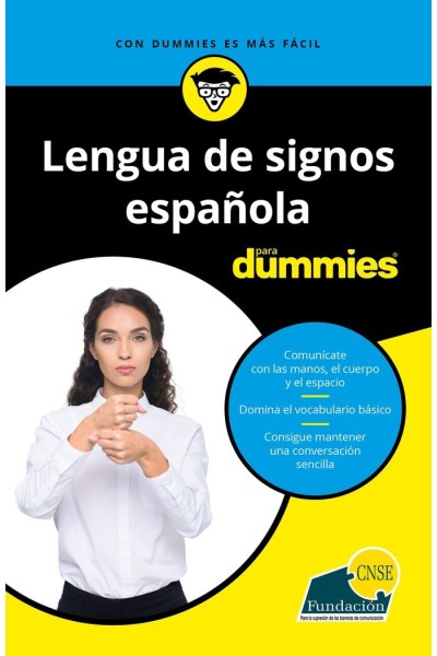 LENGUA DE SIGNOS ESPAÑOLA PARA DUMMIES
