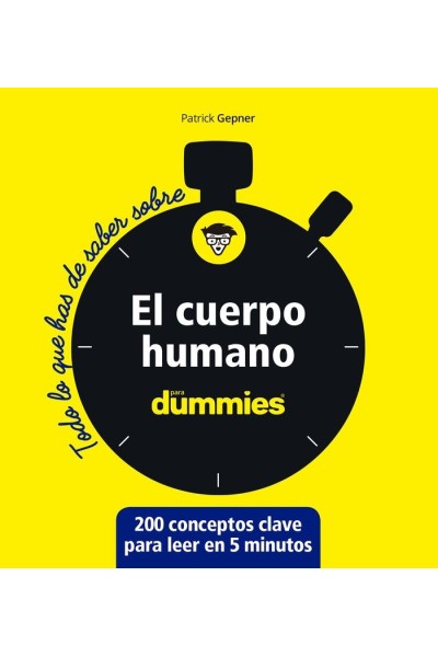 EL CUERPO HUMANO (TODO LO QUE HAS DE SABER)
