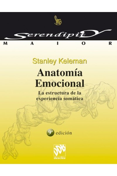 ANATOMIA EMOCIONAL LA ESTRUCTURA EXPERIENCIA SOMATICA