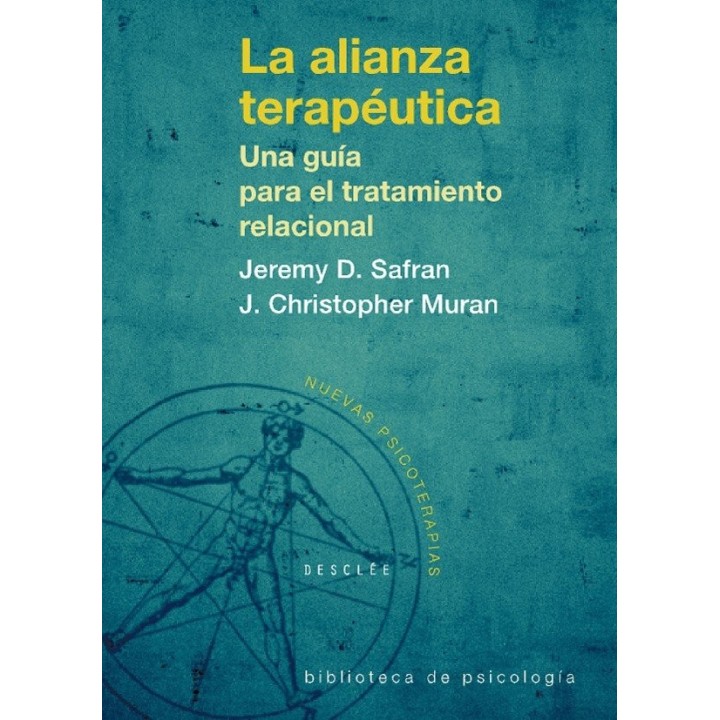 ALIANZA TERPEUTICA. UNA GUIA PARA EL TRATAMIENTO RELACIONAL