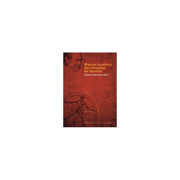 MANUAL PRACTICO DEL FOCUSING DE GENDLIN