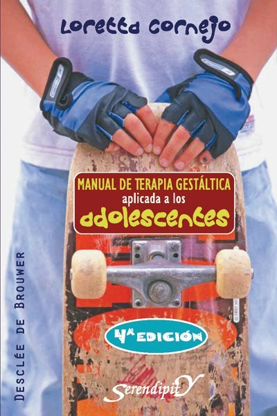 MANUAL TERAPIA GESTALTICA APLICADA A LOS ADOLESCENTES