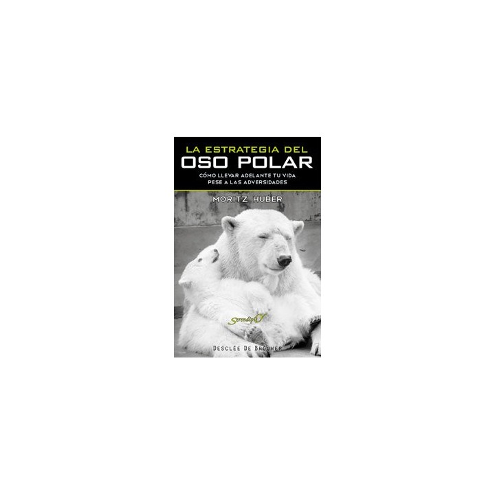 ESTRATEGIA DEL OSO POLAR COMO LLEVAR ADELANTE TU VIDA