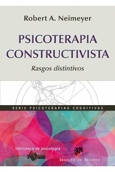 PSICOTERAPIA CONSTRUCTIVISTA RASGOS DISTINTIVOS