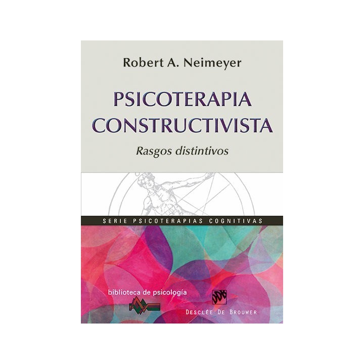 PSICOTERAPIA CONSTRUCTIVISTA RASGOS DISTINTIVOS