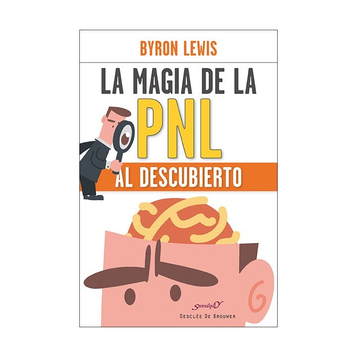 MAGIA DE LA PNL AL DESCUBIERTO