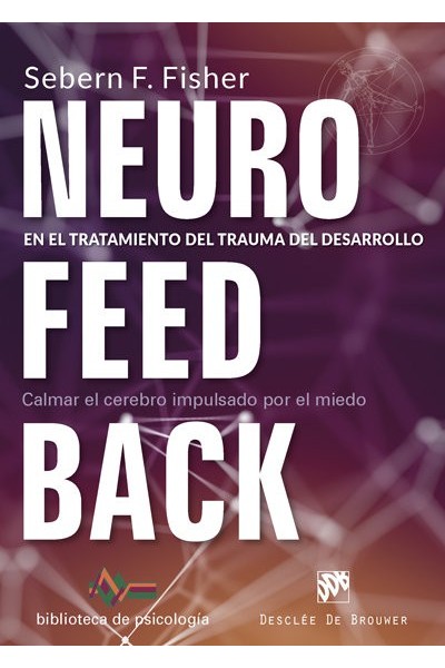 NEUROFEEDBACK EN EL TRATAMIENTO DEL TRAUMA DEL DESARROLLO