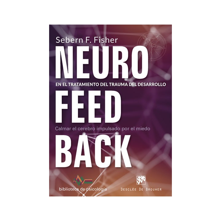 NEUROFEEDBACK EN EL TRATAMIENTO DEL TRAUMA DEL DESARROLLO