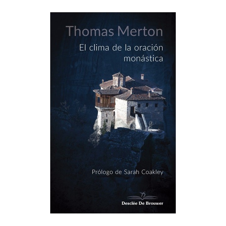 CLIMA DE LA ORACION MONASTICA,EL