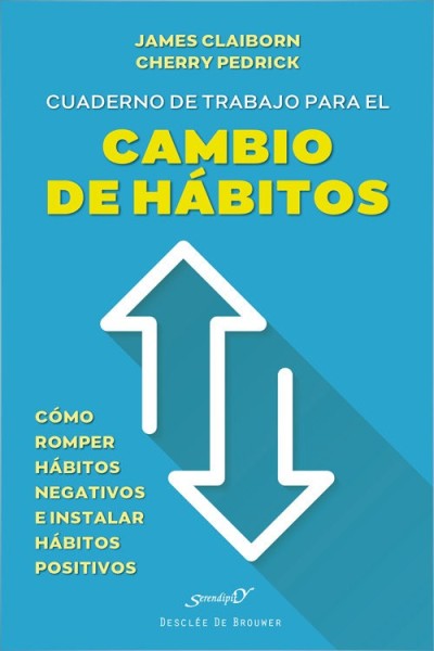 CUADERNO DE TRABAJO PARA EL CAMBIO DE HABITOS. COMO ROMPER H