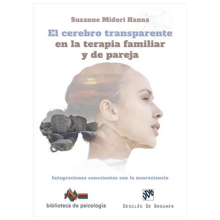 EL CEREBRO TRANSPARENTE EN LA TERAPIA FAMILIAR Y DE PAREJA.