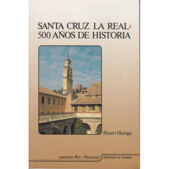 STA.CRUZ LA REAL:500 AÑOS HISTORIA