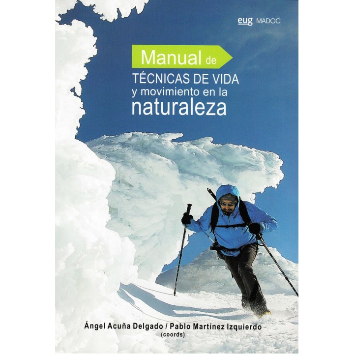 MANUAL DE TECNICAS DE VIDA Y MOVIMIENTO EN LA NATURALEZA