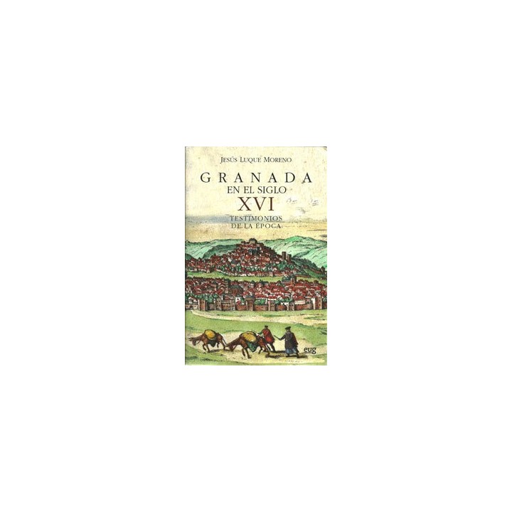 GRANADA EN EL SIGLO XVI