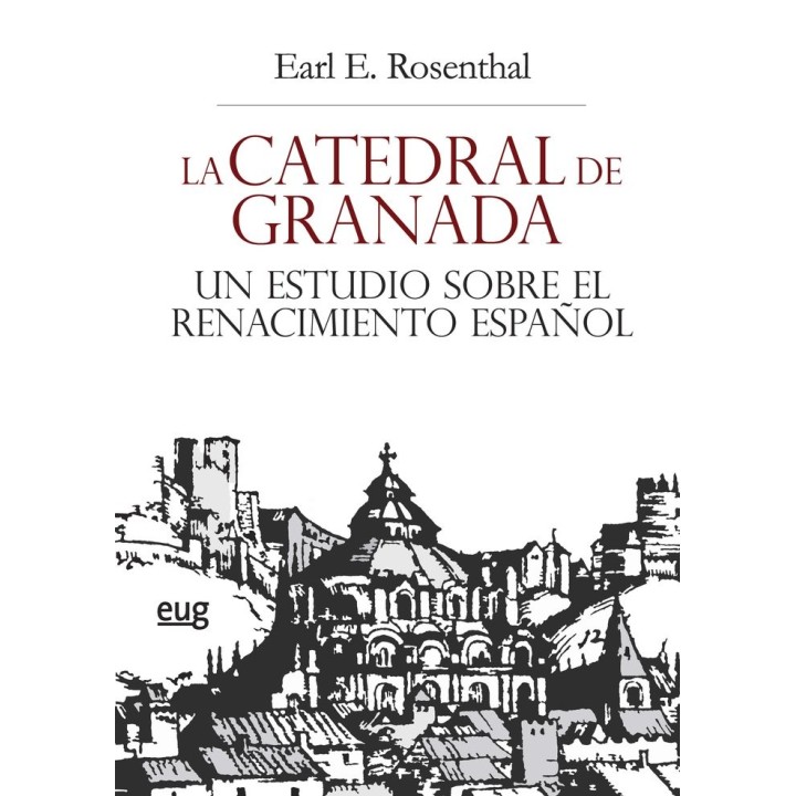 CATEDRAL DE GRANADA UN ESTUDIO SOBRE EL RENACIMIENTO ESPAÑO