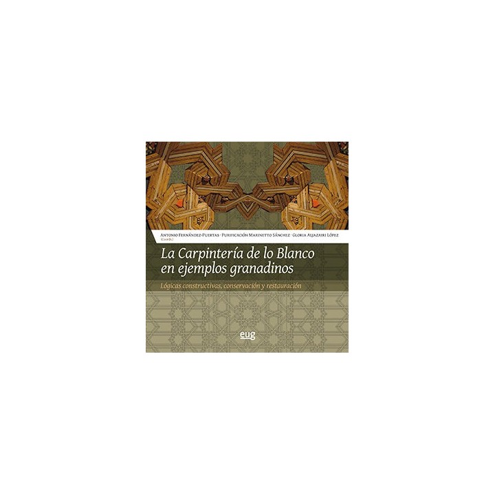 CARPINTERIA DE LO BLANCO EN EJEMPLOS GRANADINOS,LA