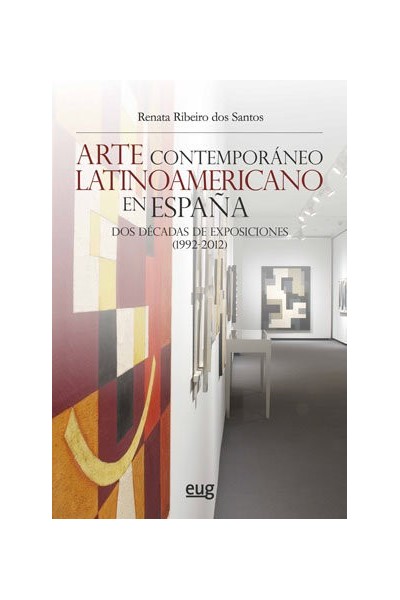 ARTE CONTEMPORANEO LATINOAMERICANO EN ESPAÑA