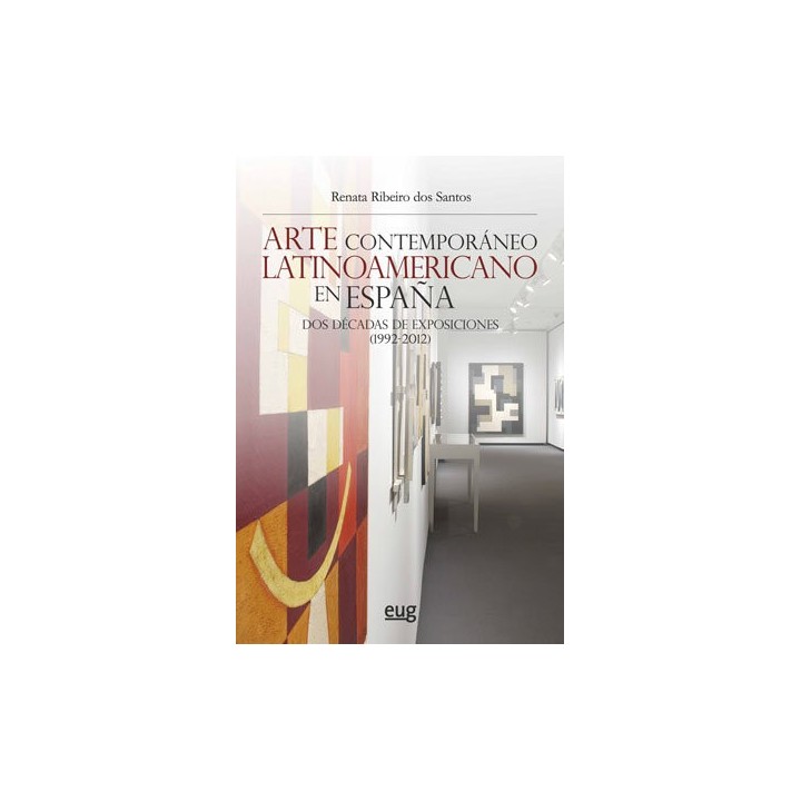 ARTE CONTEMPORANEO LATINOAMERICANO EN ESPAÑA