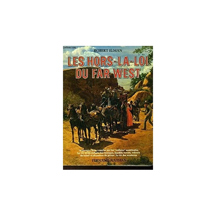 LES HORS-LA-LOI DU FAR WEST