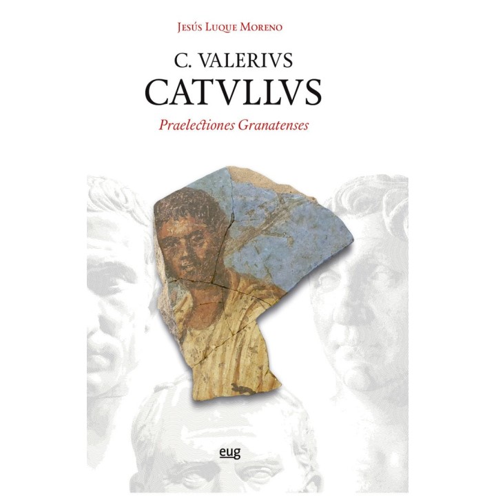 C VALERIVS CATVLLVS PRAELECTIONES GRANADENSES