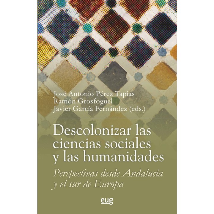 DESCOLONIZAR LAS CIENCIAS SOCIALES Y LAS HUMANIDADES