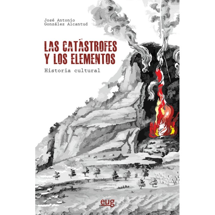 LAS CATASTROFES Y LOS ELEMENTOS: HISTORIA CULTURAL