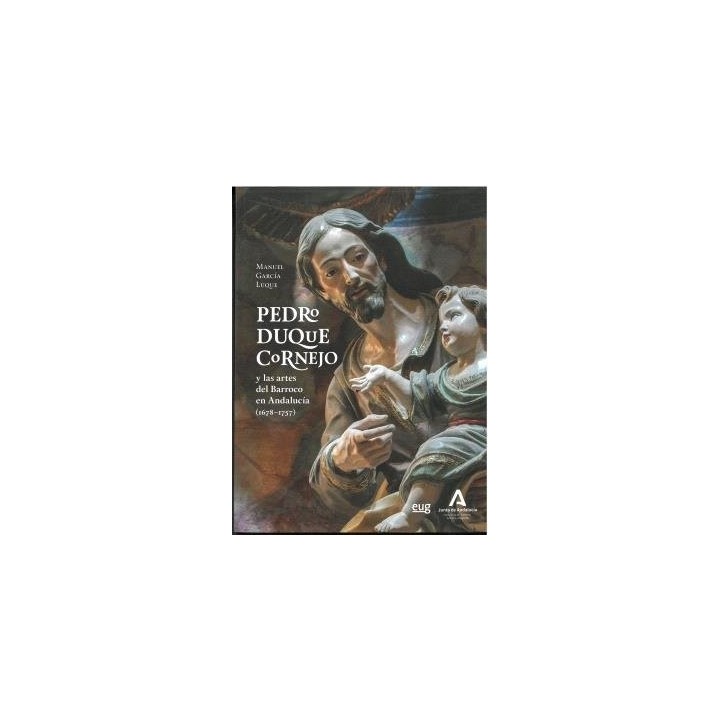 PEDRO DUQUE CORNEJO Y LAS ARTES DEL BARROCO EN