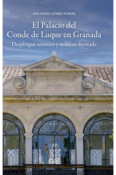 EL PALACIO DEL CONDE DE LUQUE EN GRANADA